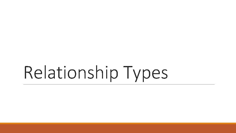 Relationship Types 