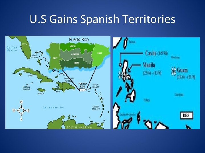 U. S Gains Spanish Territories 