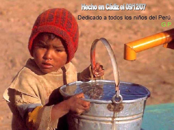 Dedicado a todos los niños del Perú. G. P. 