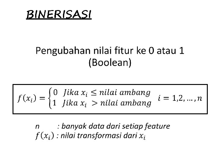 BINERISASI • 