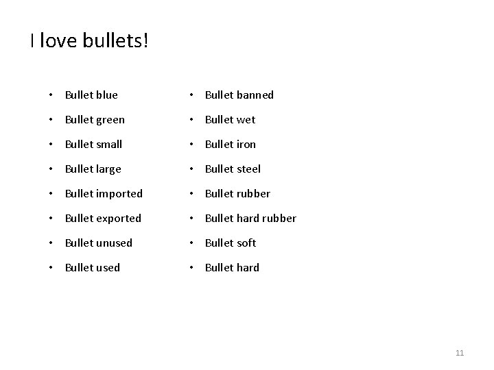 I love bullets! • Bullet blue • Bullet banned • Bullet green • Bullet