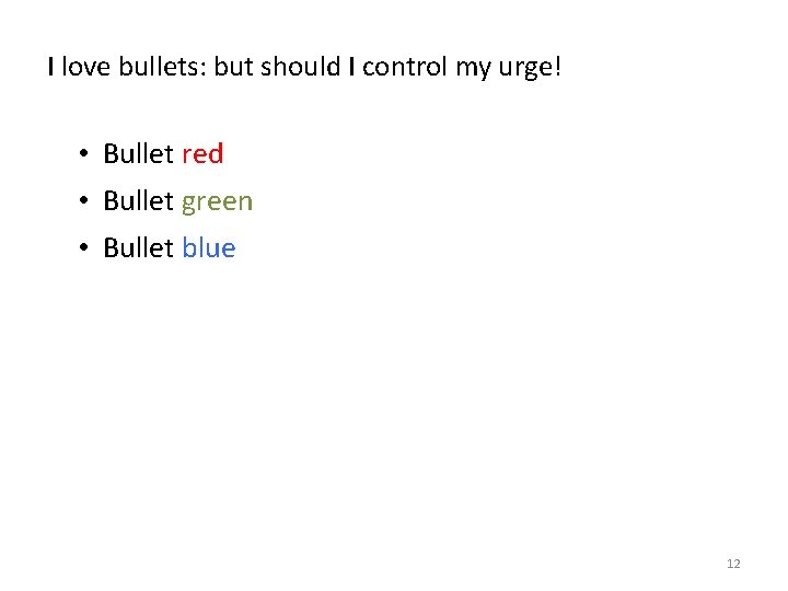 I love bullets: but should I control my urge! • Bullet red • Bullet