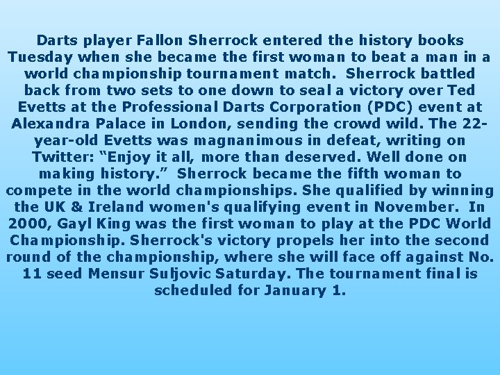Darts player Fallon Sherrock entered the history books Tuesday when she became the first