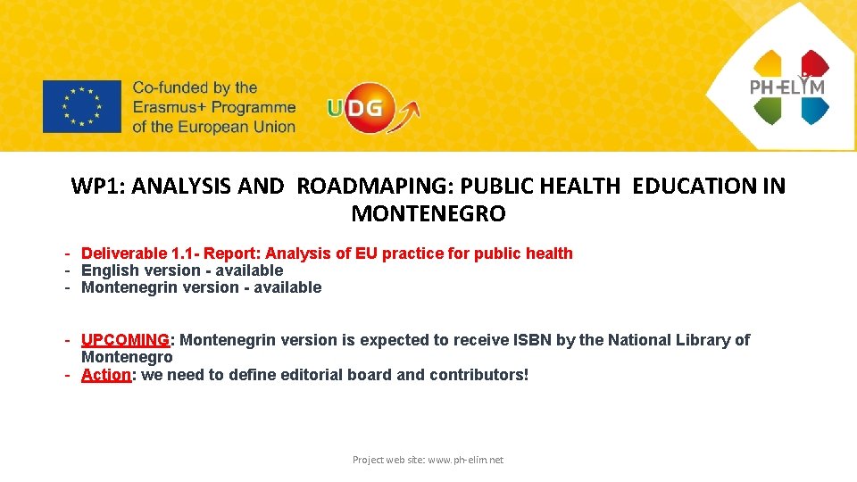 WP 1: ANALYSIS AND ROADMAPING: PUBLIC HEALTH EDUCATION IN MONTENEGRO - Deliverable 1. 1