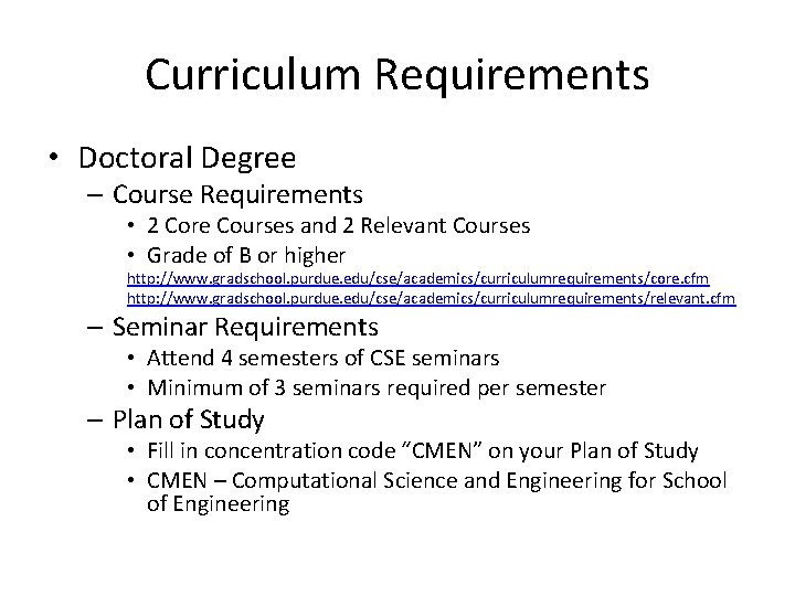 Curriculum Requirements • Doctoral Degree – Course Requirements • 2 Core Courses and 2