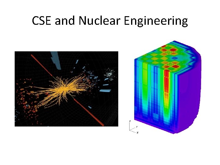 CSE and Nuclear Engineering 