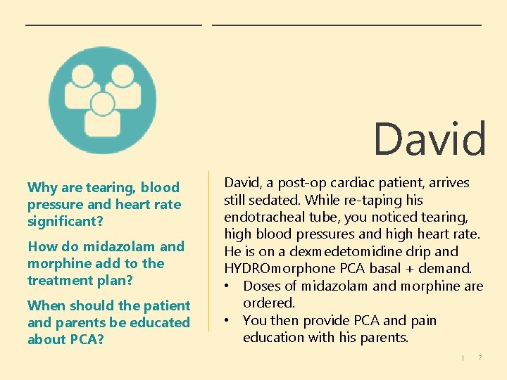 David Why are tearing, blood pressure and heart rate significant? How do midazolam and