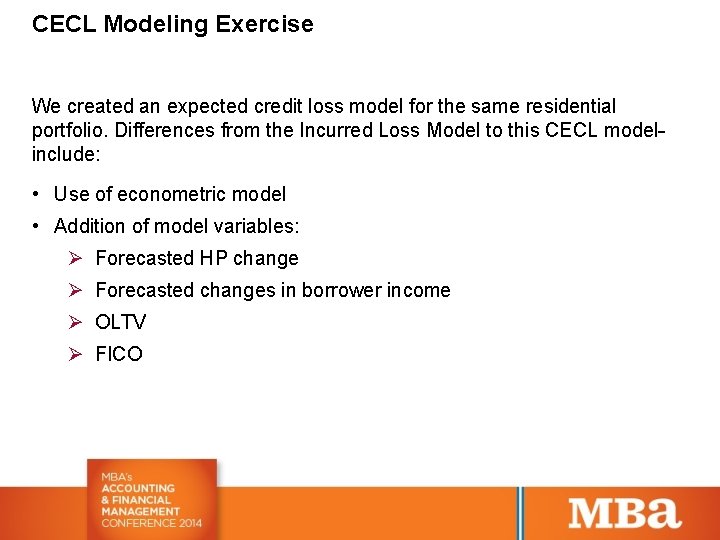 CECL Modeling Exercise We created an expected credit loss model for the same residential