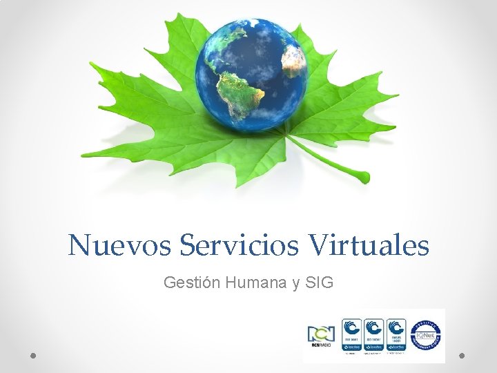 Nuevos Servicios Virtuales Gestión Humana y SIG 