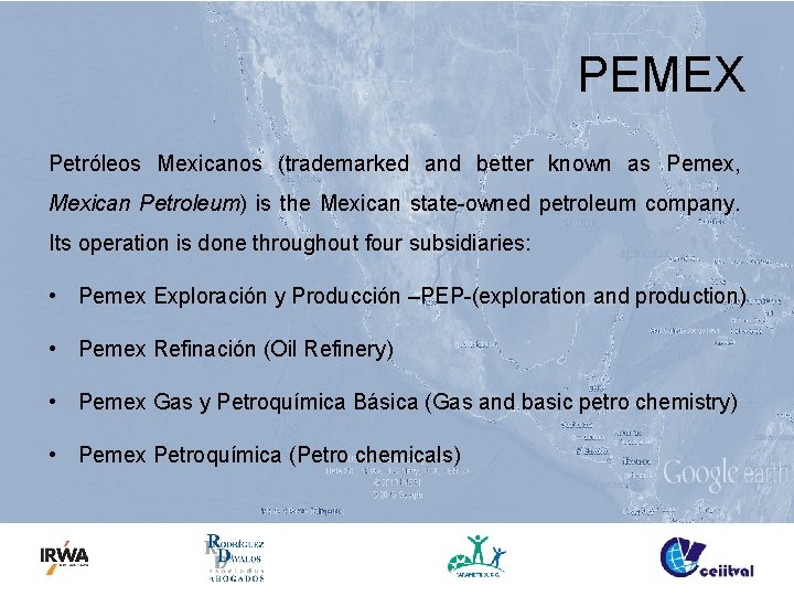 PEMEX Petróleos Mexicanos (trademarked and better known as Pemex, Mexican Petroleum) is the Mexican