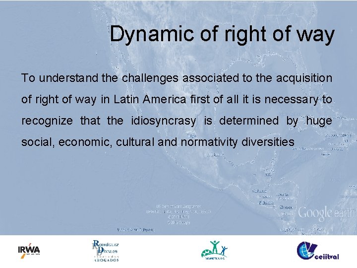 Dynamic of right of way To understand the challenges associated to the acquisition of