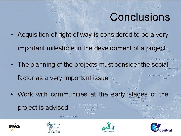 Conclusions • Acquisition of right of way is considered to be a very important
