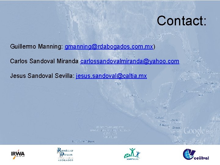 Contact: Guillermo Manning: gmanning@rdabogados. com. mx) Carlos Sandoval Miranda carlossandovalmiranda@yahoo. com Jesus Sandoval Sevilla: