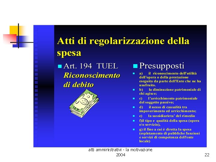 atti amministrativi - la motivazione 2004 22 