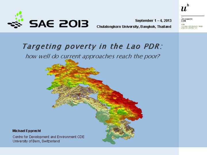 September 1 – 4, 2013 Chulalongkorn University, Bangkok, Thailand Targeting poverty in the Lao