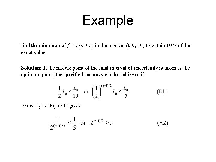 Example Find the minimum of f = x (x-1. 5) in the interval (0.