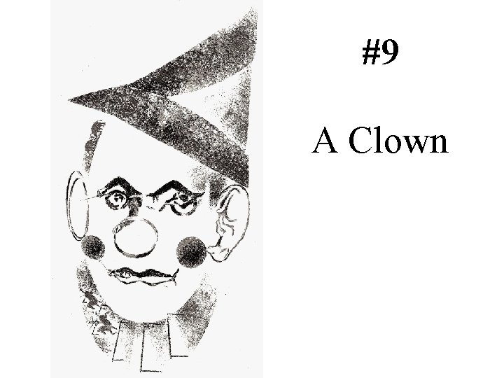 #9 A Clown 