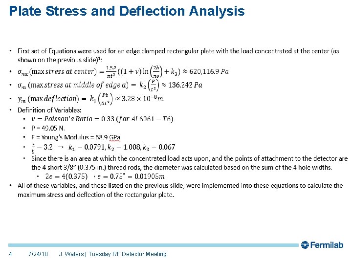 Plate Stress and Deflection Analysis 4 7/24/18 J. Waters | Tuesday RF Detector Meeting