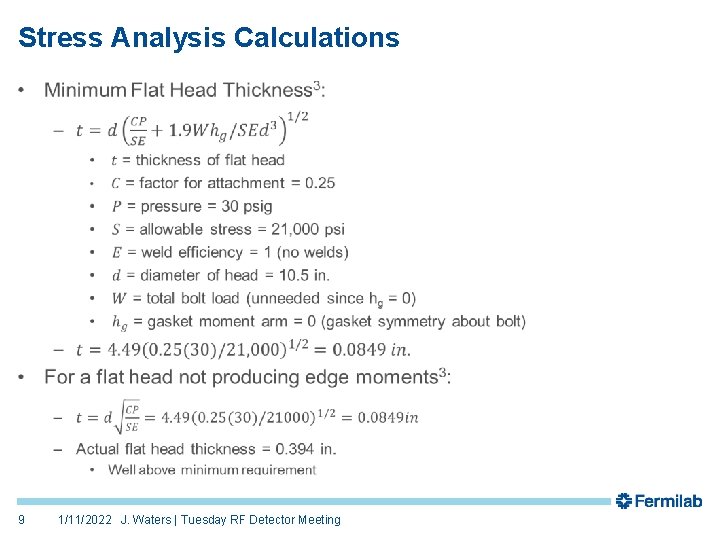 Stress Analysis Calculations • 9 1/11/2022 J. Waters | Tuesday RF Detector Meeting 