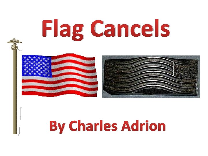 Flag Cancels By Charles Adrion 