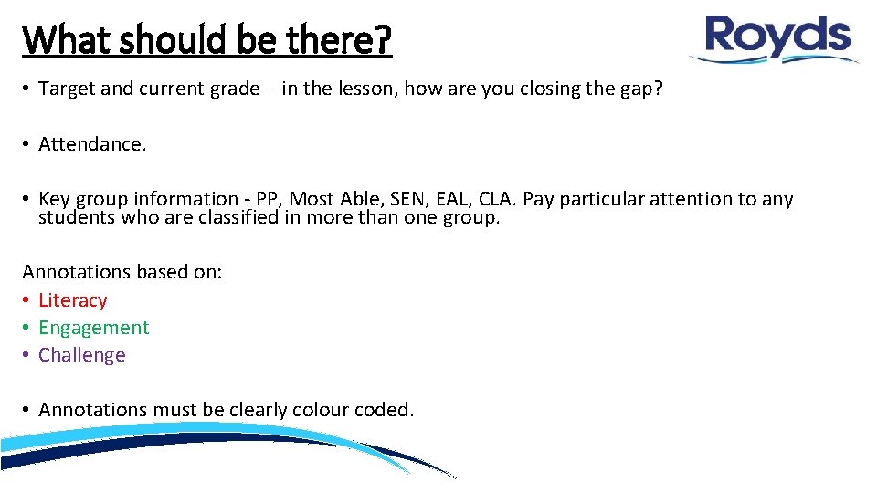 What should be there? • Target and current grade – in the lesson, how