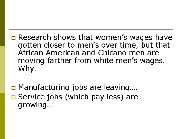 p Research shows that women’s wages have gotten closer to men’s over time, but