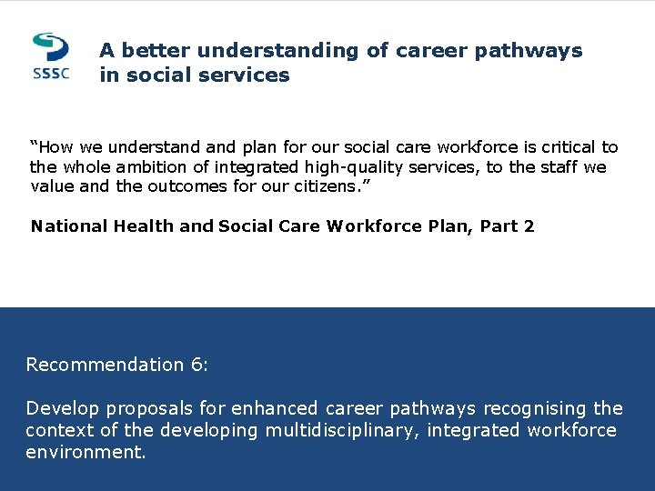 A better understanding of career pathways in social services “How we understand plan for A better understanding of career pathways in social services “How we understand plan for