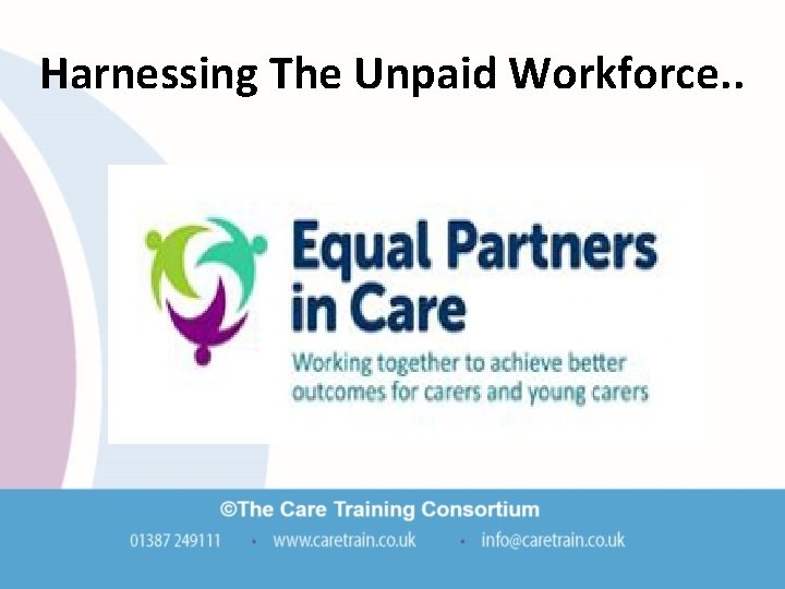 Harnessing The Unpaid Workforce. . Harnessing The Unpaid Workforce. .