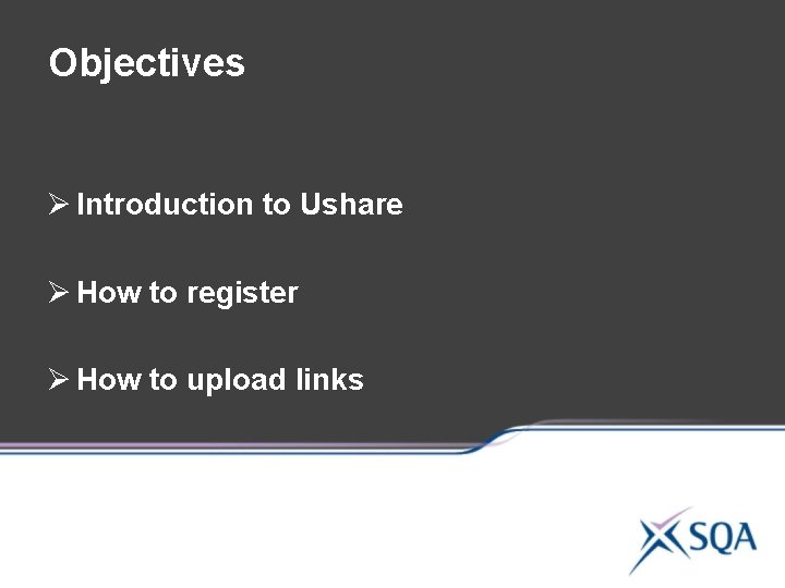 Objectives Ø Introduction to Ushare Ø How to register Ø How to upload links Objectives Ø Introduction to Ushare Ø How to register Ø How to upload links