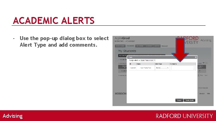 ACADEMIC ALERTS - Use the pop-up dialog box to select Alert Type and add