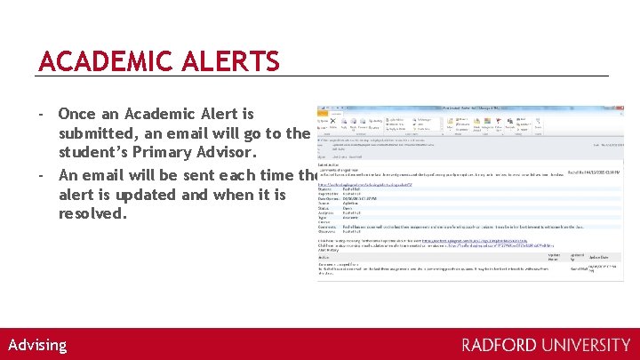 ACADEMIC ALERTS - Once an Academic Alert is submitted, an email will go to