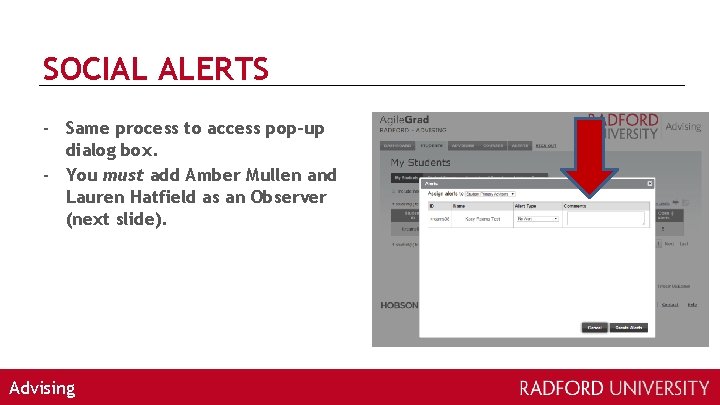 SOCIAL ALERTS - Same process to access pop-up dialog box. - You must add