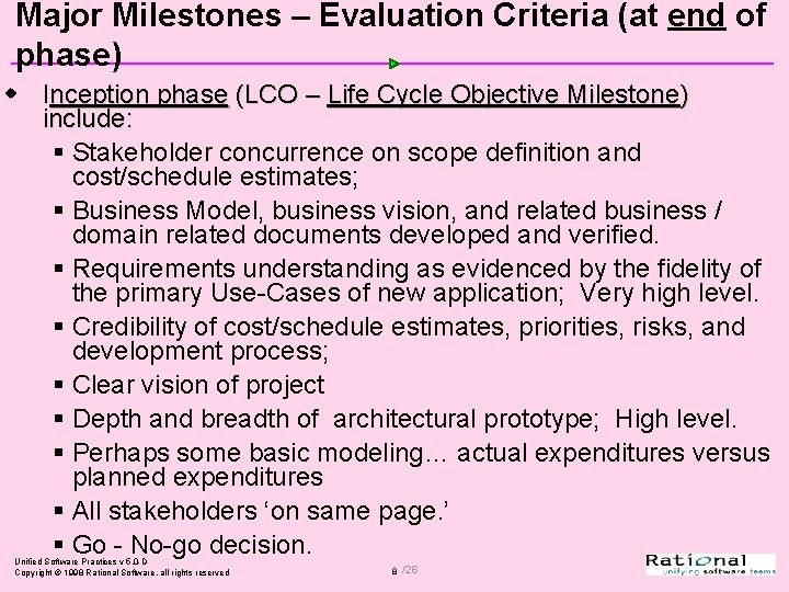 Major Milestones – Evaluation Criteria (at end of phase) w Inception phase (LCO –