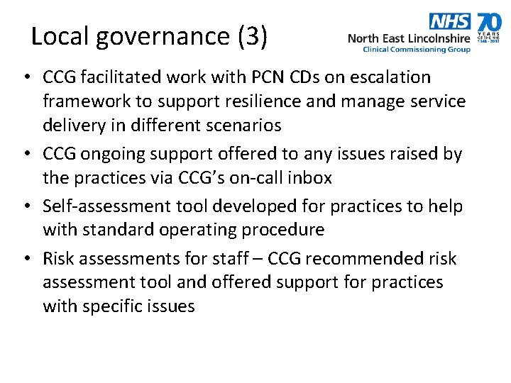 Local governance (3) • CCG facilitated work with PCN CDs on escalation framework to
