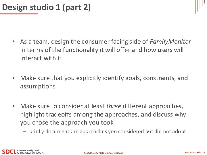 Design studio 1 (part 2) • As a team, design the consumer facing side