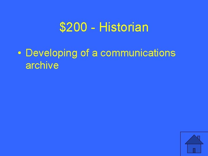 $200 - Historian • Developing of a communications archive 