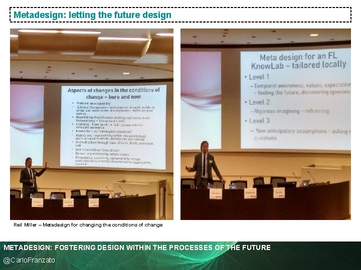 Metadesign: letting the future design Reil Miller – Metadesign for changing the conditions of