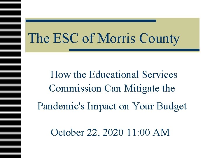 The ESC of Morris County How the Educational Services Commission Can Mitigate the Pandemic's