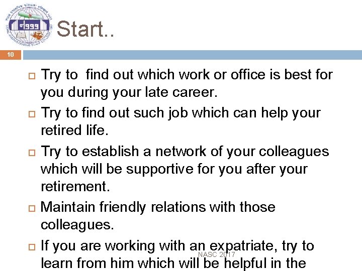 Start. . 10 Try to find out which work or office is best for