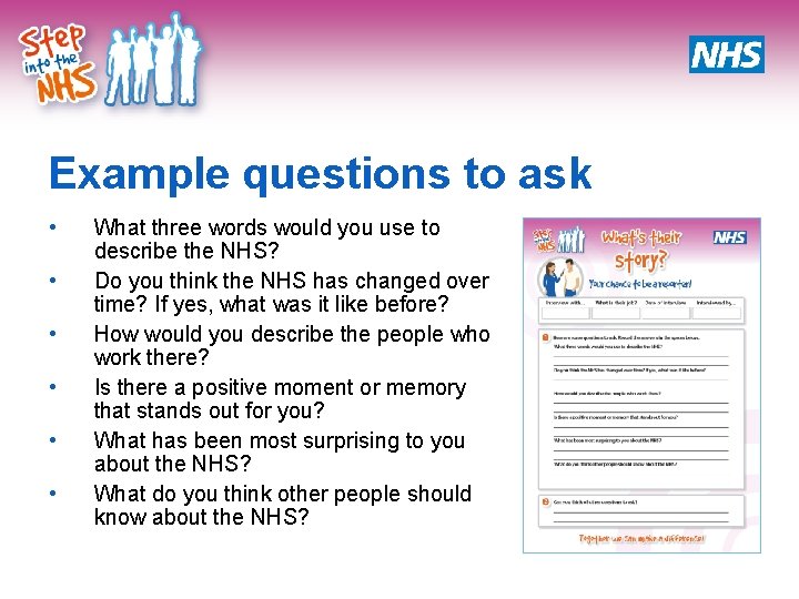 Example questions to ask • • • What three words would you use to Example questions to ask • • • What three words would you use to