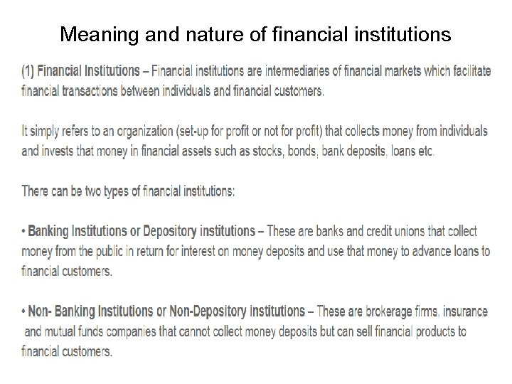 Meaning and nature of financial institutions Meaning and nature of financial institutions