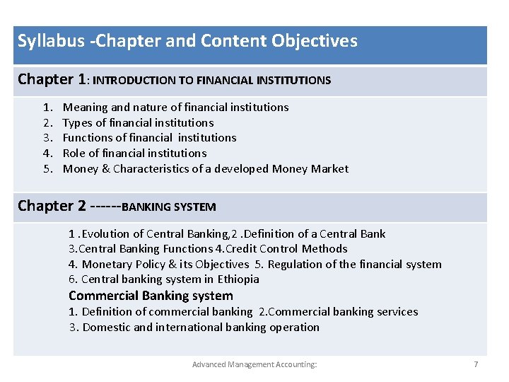 Syllabus -Chapter and Content Objectives Chapter 1: INTRODUCTION TO FINANCIAL INSTITUTIONS 1. 2. 3. Syllabus -Chapter and Content Objectives Chapter 1: INTRODUCTION TO FINANCIAL INSTITUTIONS 1. 2. 3.
