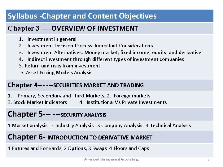 Syllabus -Chapter and Content Objectives Chapter 3 ----OVERVIEW OF INVESTMENT 1. Investment in general Syllabus -Chapter and Content Objectives Chapter 3 ----OVERVIEW OF INVESTMENT 1. Investment in general