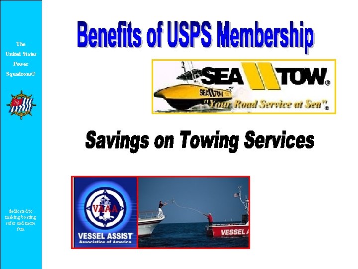 The United States Power Squadrons® dedicated to making boating safer and more fun 