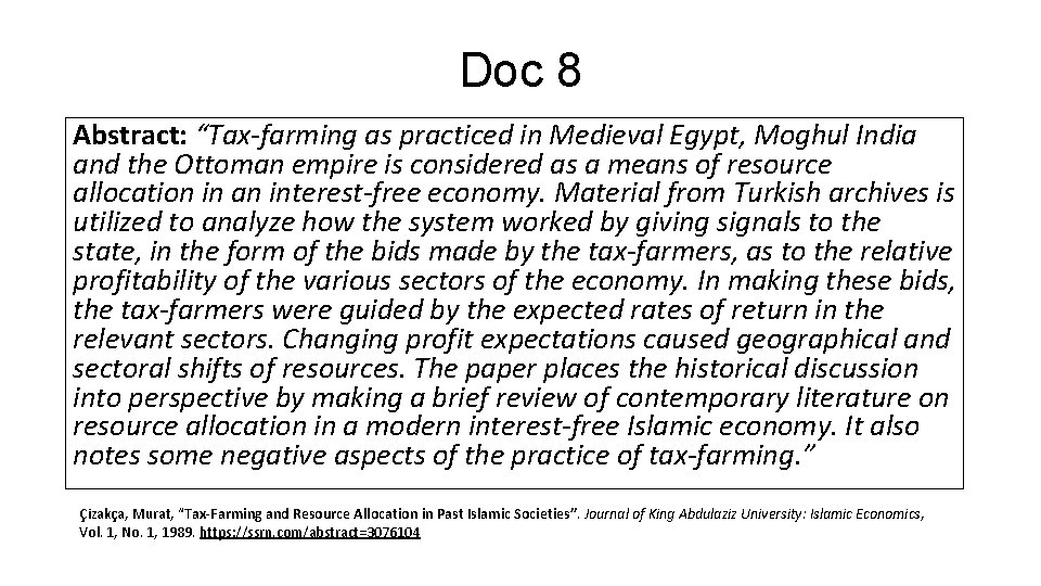 Doc 8 Abstract: “Tax-farming as practiced in Medieval Egypt, Moghul India and the Ottoman