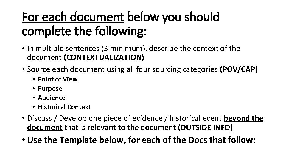 For each document below you should complete the following: • In multiple sentences (3