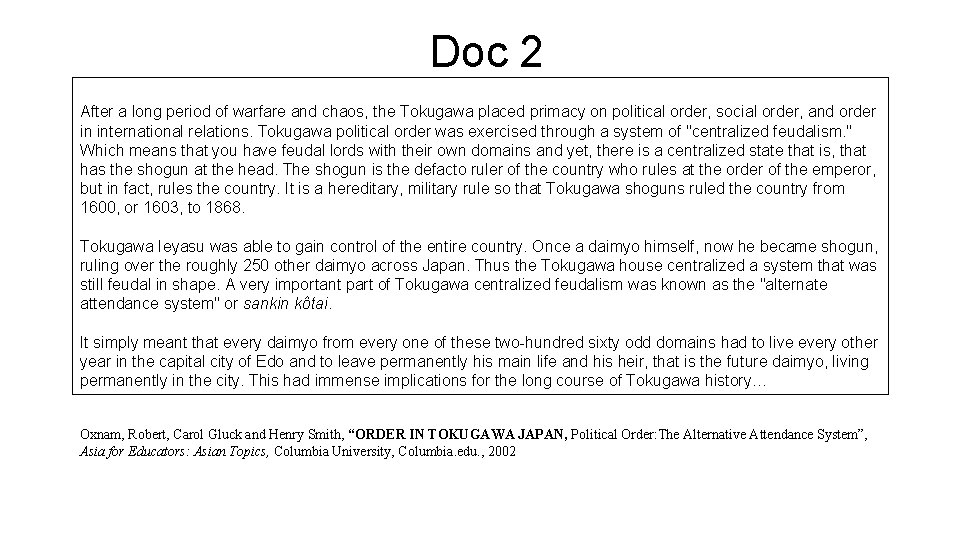 Doc 2 After a long period of warfare and chaos, the Tokugawa placed primacy