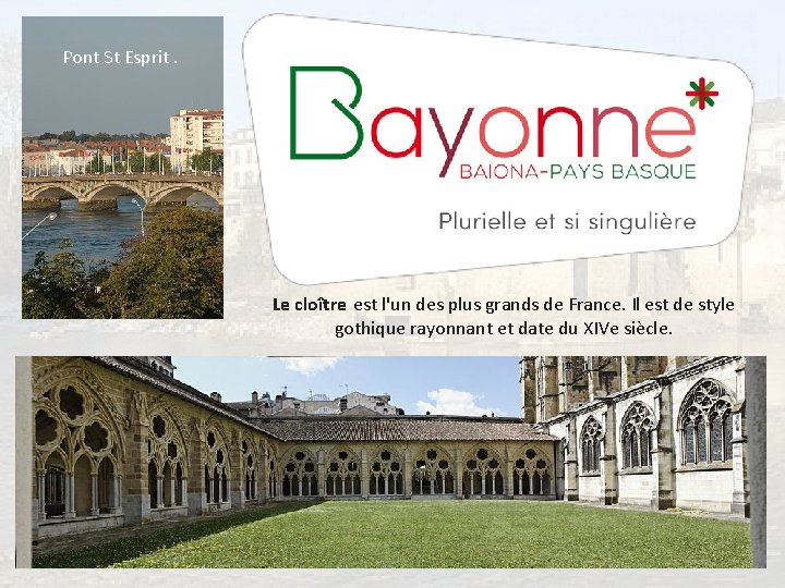 Pont St Esprit. Le cloître est l'un des plus grands de France. Il est