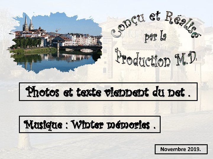 Photos et texte viennent du net. Musique : Winter mémories. Novembre 2019. 