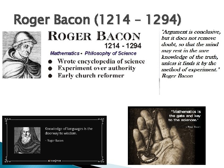 Roger Bacon (1214 – 1294) 